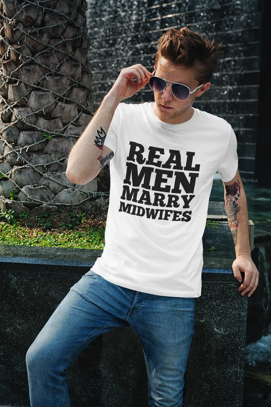 Real Men Marry Midwifes, Men's Short Sleeve Round Neck T-shirt