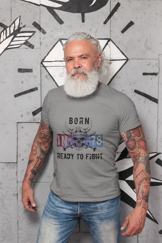 78 Ready to Fight Men's T-shirt Grey Birthday Gift 00389