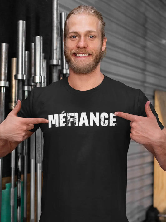méfiance Men's T shirt Black Birthday Gift 00549