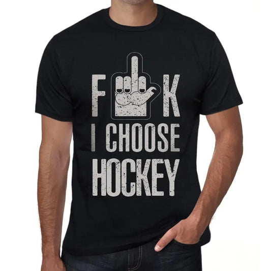 Men's Graphic T-Shirt F**k I Choose Hockey Eco-Friendly Limited Edition Short Sleeve Tee-Shirt Vintage Birthday Gift Novelty