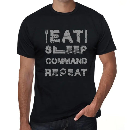 Men's Graphic T-Shirt Eat Sleep Command Repeat Eco-Friendly Limited Edition Short Sleeve Tee-Shirt Vintage Birthday Gift Novelty