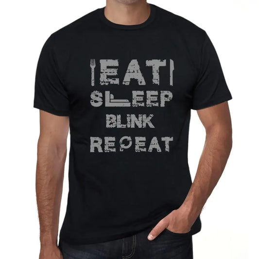 Men's Graphic T-Shirt Eat Sleep Blink Repeat Eco-Friendly Limited Edition Short Sleeve Tee-Shirt Vintage Birthday Gift Novelty