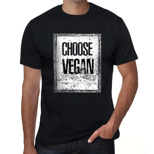 Men's Graphic T-Shirt Choose Vegan Eco-Friendly Limited Edition Short Sleeve Tee-Shirt Vintage Birthday Gift Novelty