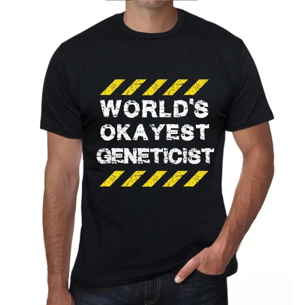 Men's Graphic T-Shirt Worlds Okayest Geneticist Eco-Friendly Limited Edition Short Sleeve Tee-Shirt Vintage Birthday Gift Novelty