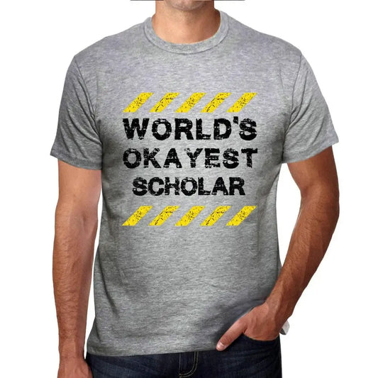 Men's Graphic T-Shirt Worlds Okayest Scholar Eco-Friendly Limited Edition Short Sleeve Tee-Shirt Vintage Birthday Gift Novelty