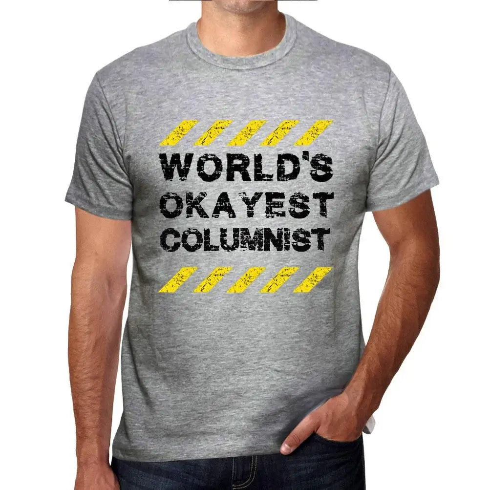 Men's Graphic T-Shirt Worlds Okayest Columnist Eco-Friendly Limited Edition Short Sleeve Tee-Shirt Vintage Birthday Gift Novelty