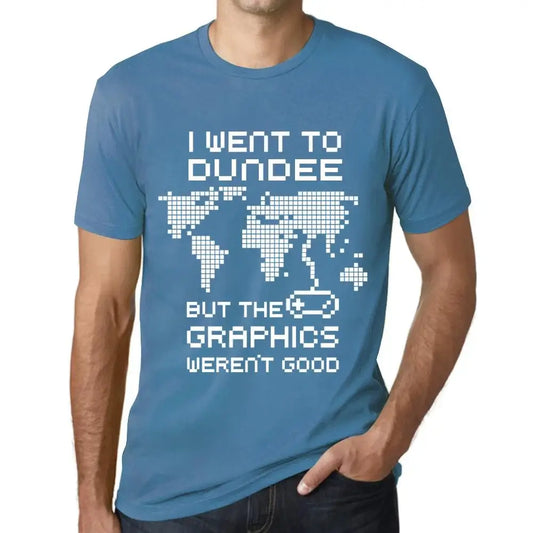 Men's Graphic T-Shirt I Went To Dundee But The Graphics Weren’t Good Eco-Friendly Limited Edition Short Sleeve Tee-Shirt Vintage Birthday Gift Novelty