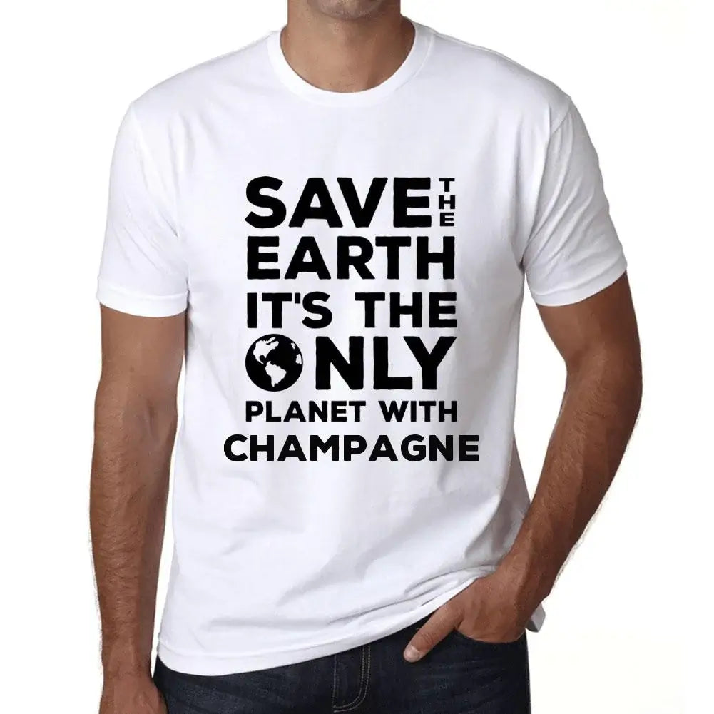 Men's Graphic T-Shirt Save The Earth It’s The Only Planet With Champagne Eco-Friendly Limited Edition Short Sleeve Tee-Shirt Vintage Birthday Gift Novelty