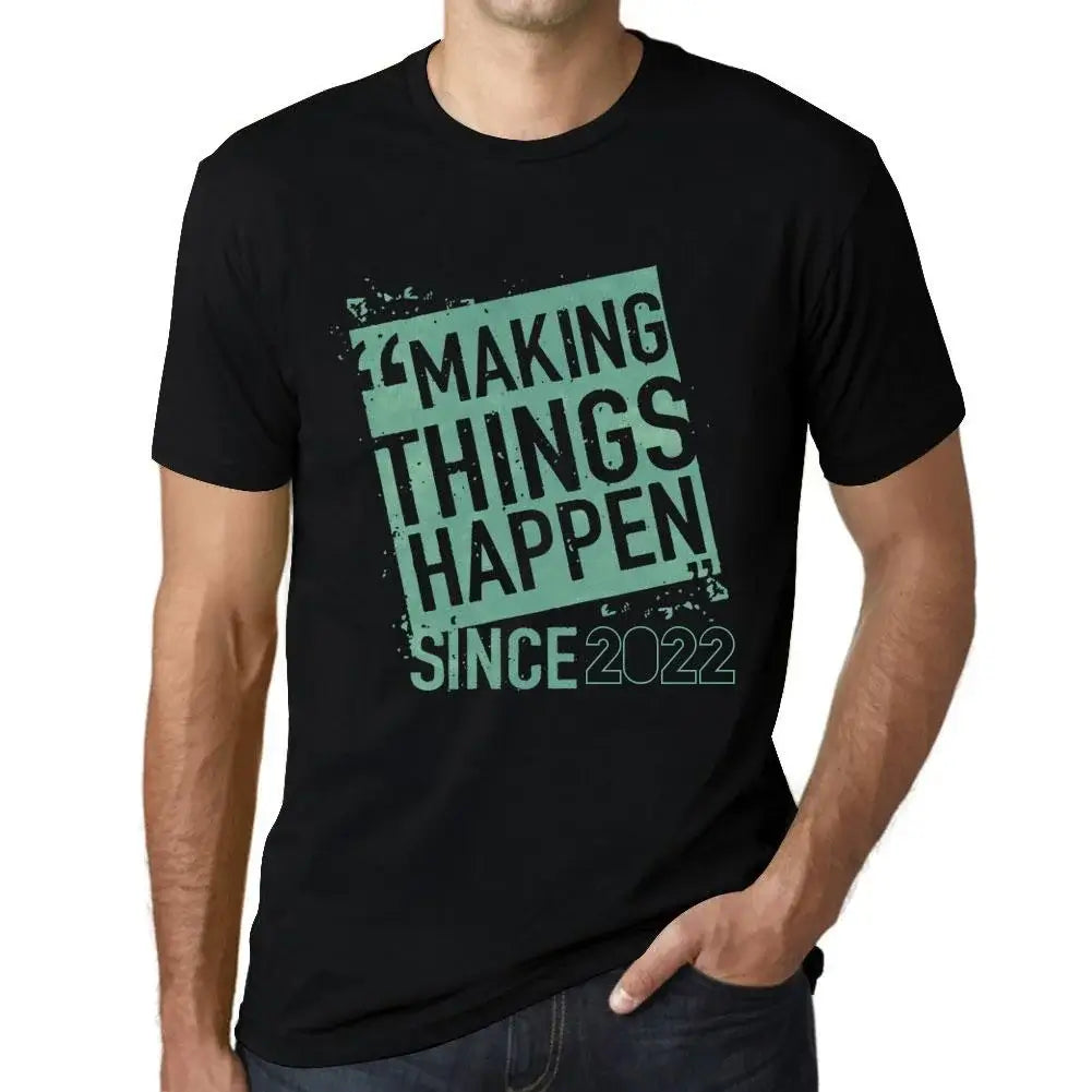 Men's Graphic T-Shirt Making Things Happen Since 2022 2nd Birthday Anniversary 2 Year Old Gift 2022 Vintage Eco-Friendly Short Sleeve Novelty Tee