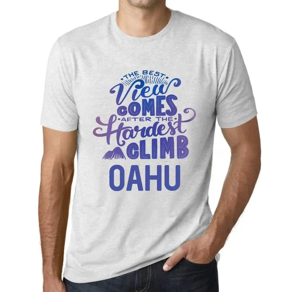 Men's Graphic T-Shirt The Best View Comes After Hardest Mountain Climb Oahu Eco-Friendly Limited Edition Short Sleeve Tee-Shirt Vintage Birthday Gift Novelty