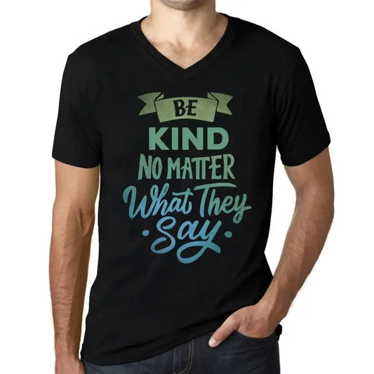 Men's Graphic T-Shirt V Neck Be Kind No Matter What They Say Eco-Friendly Limited Edition Short Sleeve Tee-Shirt Vintage Birthday Gift Novelty