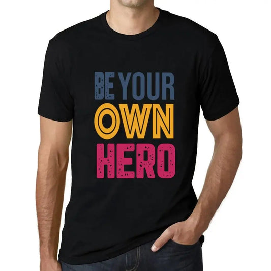 Men's Graphic T-Shirt Be Your Own Hero Eco-Friendly Limited Edition Short Sleeve Tee-Shirt Vintage Birthday Gift Novelty