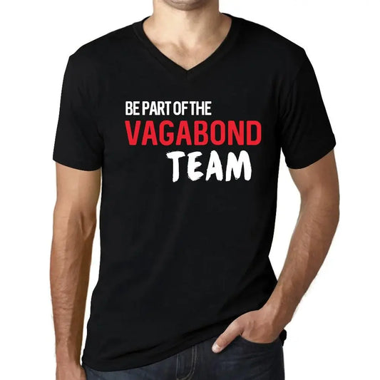Men's Graphic T-Shirt V Neck Be Part Of The Vagabond Team Eco-Friendly Limited Edition Short Sleeve Tee-Shirt Vintage Birthday Gift Novelty
