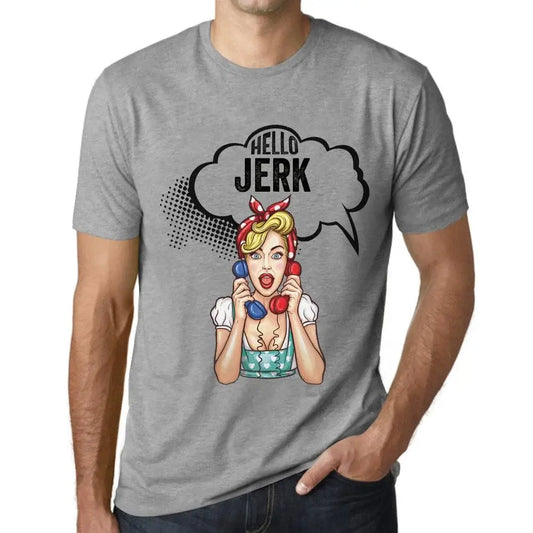 Men's Graphic T-Shirt Hello Jerk Eco-Friendly Limited Edition Short Sleeve Tee-Shirt Vintage Birthday Gift Novelty