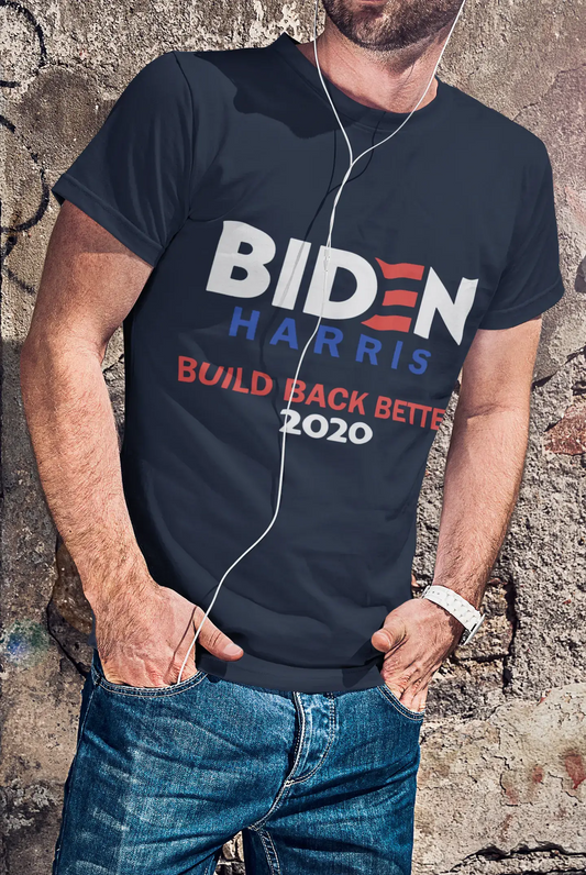 Men's Adult T-Shirt Joe Biden Harris 2020 Build Back Better Democrat Liberal Shirt