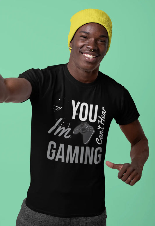 ULTRABASIC Men's Gaming T-Shirt You Can't Hear I'm Gaming - Funny Gamer Tee Shirt