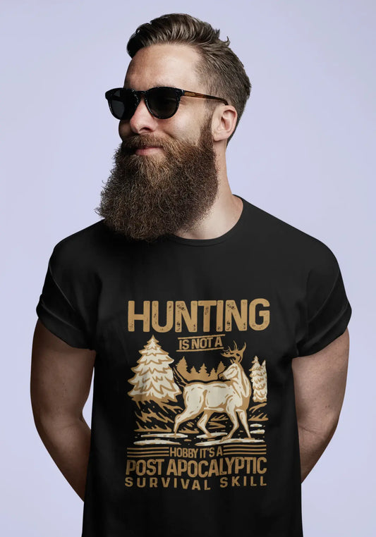 ULTRABASIC Men's T-Shirt Hunting is Not a Hobby It's Post Apocalyptic Survival Skill - Hunter Tee Shirt