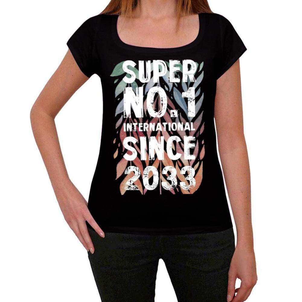 2033 Super No.1 Since 2033 Womens T-Shirt Black Birthday Gift 00506 - Black / Xs - Casual