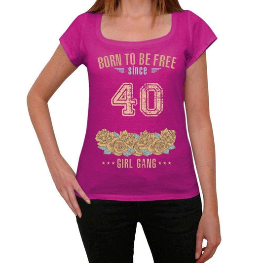 40 Born To Be Free Since 40 Womens T Shirt Pink Birthday Gift 00533 - Pink / Xs - Casual
