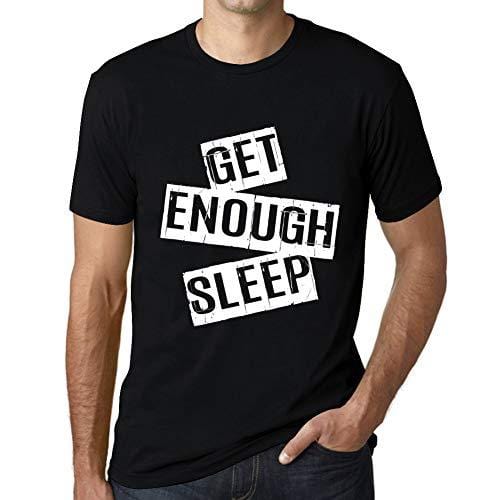Ultrabasic - Homme T-Shirt Graphique Get Enough Sleep T-Shirt Cadeau Lettre d'impression Noir Profond