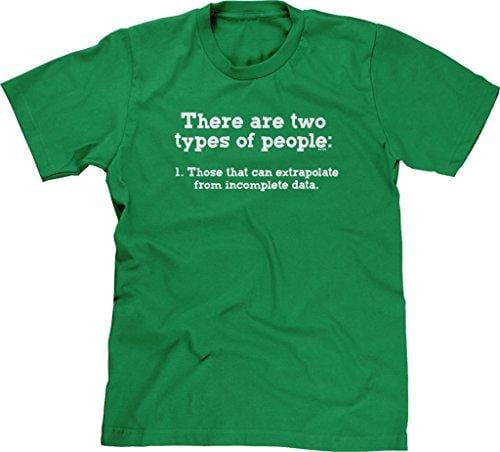 Men's T-shirt Funny T-shirt Two Kinds of People Incomplete Data Green