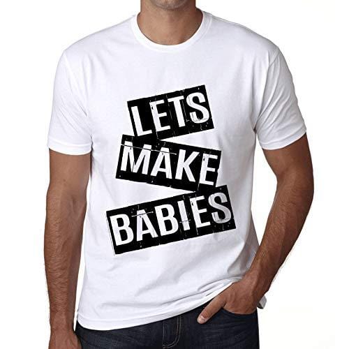 Ultrabasic - Homme T-Shirt Graphique Lets Make Babies T-Shirt Cadeau Lettre d'impression Blanc