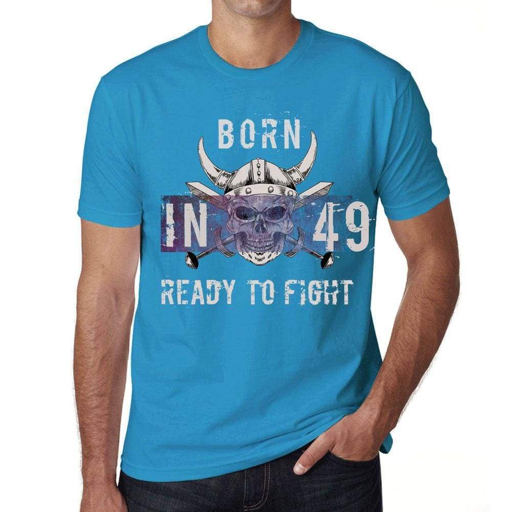 49 Ready To Fight Mens T-Shirt Blue Birthday Gift 00390 - Blue / Xs - Casual