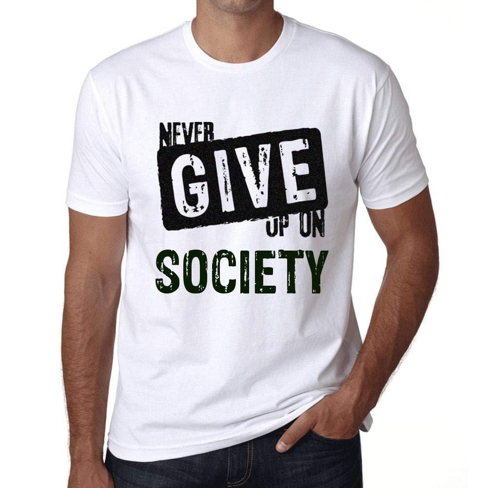 Ultrabasic Homme T-Shirt Graphique Never Give Up on Society Blanc