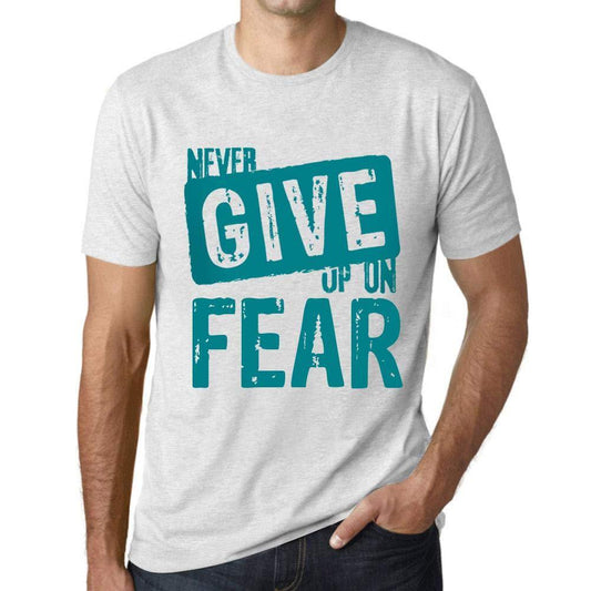 Ultrabasic Homme T-Shirt Graphique Never Give Up on Fear Blanc Chiné