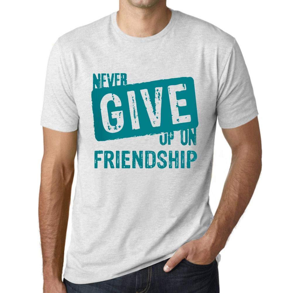 Ultrabasic Homme T-Shirt Graphique Never Give Up on Friendship Blanc Chiné