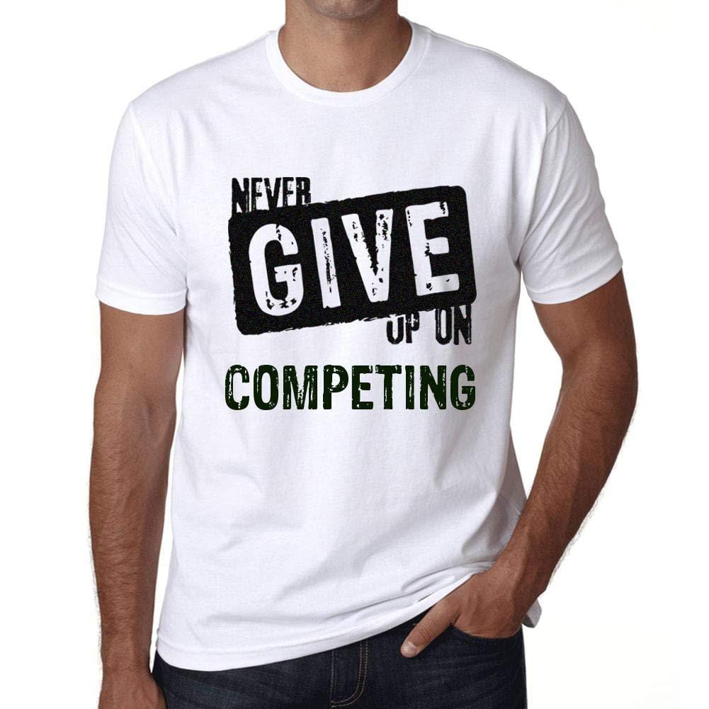 Ultrabasic Homme T-Shirt Graphique Never Give Up on COMPETING Blanc