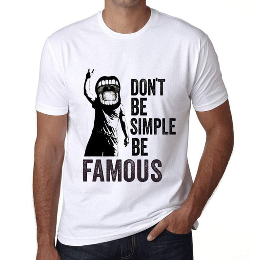 Ultrabasic Homme T-Shirt Graphique Don't Be Simple Be Famous Blanc