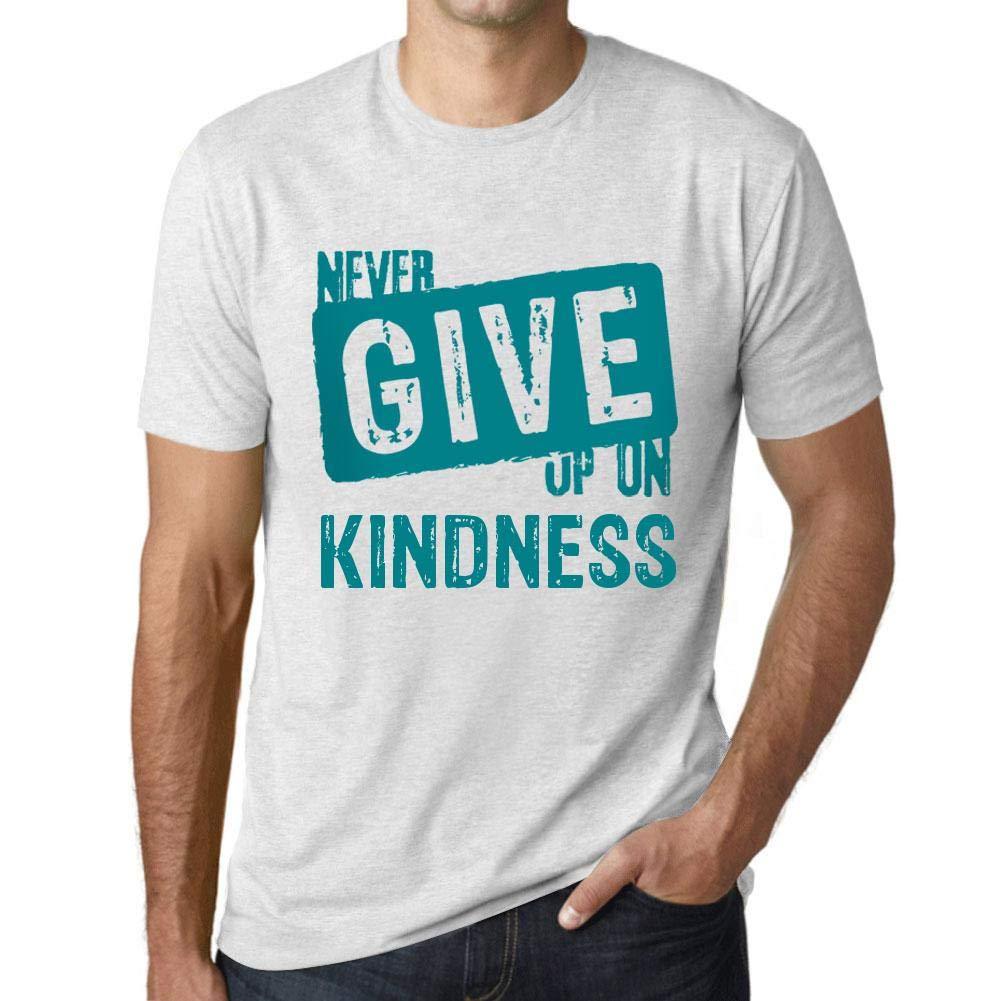 Ultrabasic Homme T-Shirt Graphique Never Give Up on Kindness Blanc Chiné