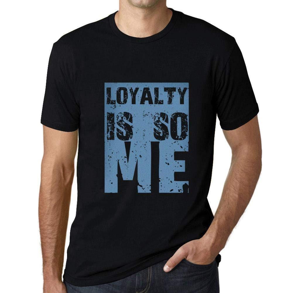 Homme T-Shirt Graphique Loyalty is So Me Noir Profond