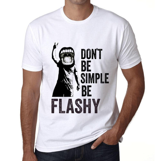 Men&rsquo;s Graphic T-Shirt Don't Be Simple Be FLASHY White - Ultrabasic