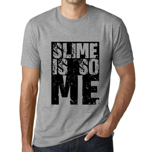 Men&rsquo;s Graphic T-Shirt SLIME Is So Me Grey Marl - Ultrabasic