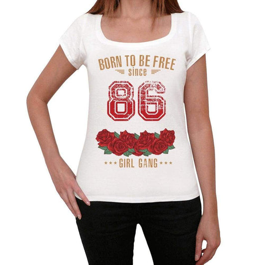 86, Born to be Free Since 86 Womens T-shirt White Birthday Gift 00518 - ULTRABASIC