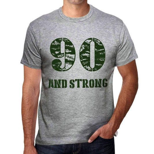 90 And Strong Men's T-shirt Grey Birthday Gift - Ultrabasic