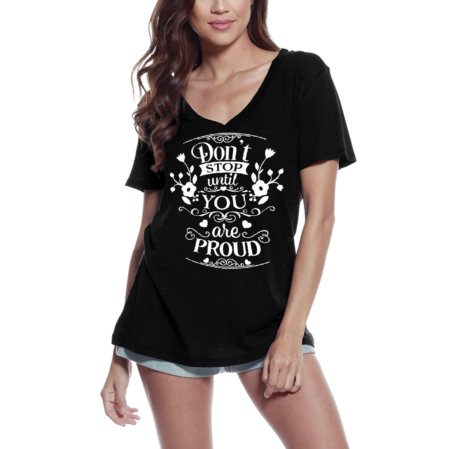 ULTRABASIC Women's T-Shirt Don't Stop Until You are Proud - Short Sleeve Tee Shirt Tops