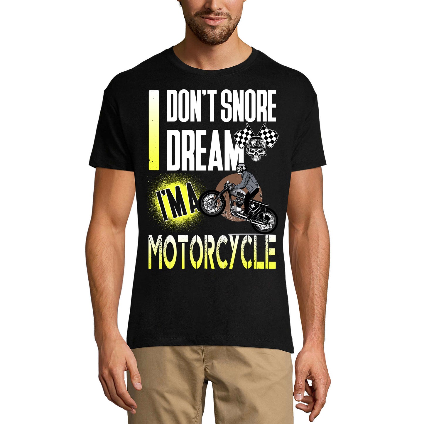 ULTRABASIC Men's T-Shirt I Don't Snore I Dream I'm Motorcycle - Funny Humor Biker Tee Shirt