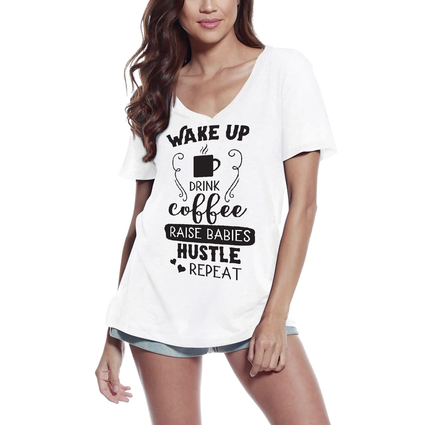 ULTRABASIC Women's T-Shirt Wake Up Drink Coffee Raise Babies Hustle Repeat Tee Shirt