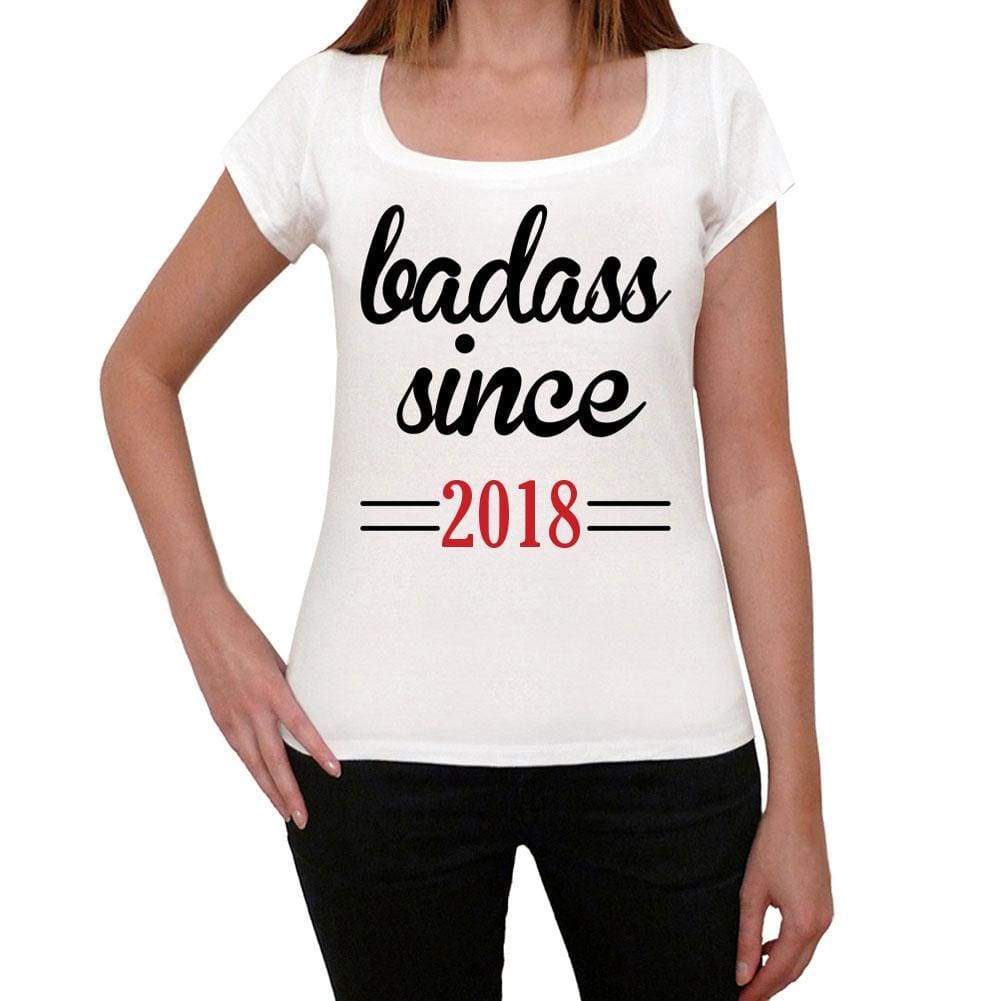 Badass Since 2018 Women's T-shirt White Birthday Gift 00431 - Ultrabasic