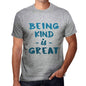 Being Kind is Great <span>Men's</span> T-shirt, Grey, Birthday Gift 00376 - ULTRABASIC