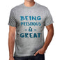 Being Prescious Is Great Mens T-Shirt Grey Birthday Gift 00376 - Grey / S - Casual