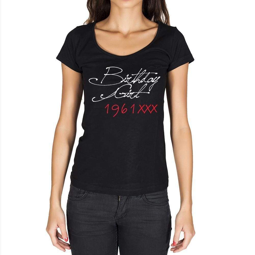 Birthday Girl 1961 Black Womens Short Sleeve Round Neck T-Shirt 00099 - Black / Xs - Casual