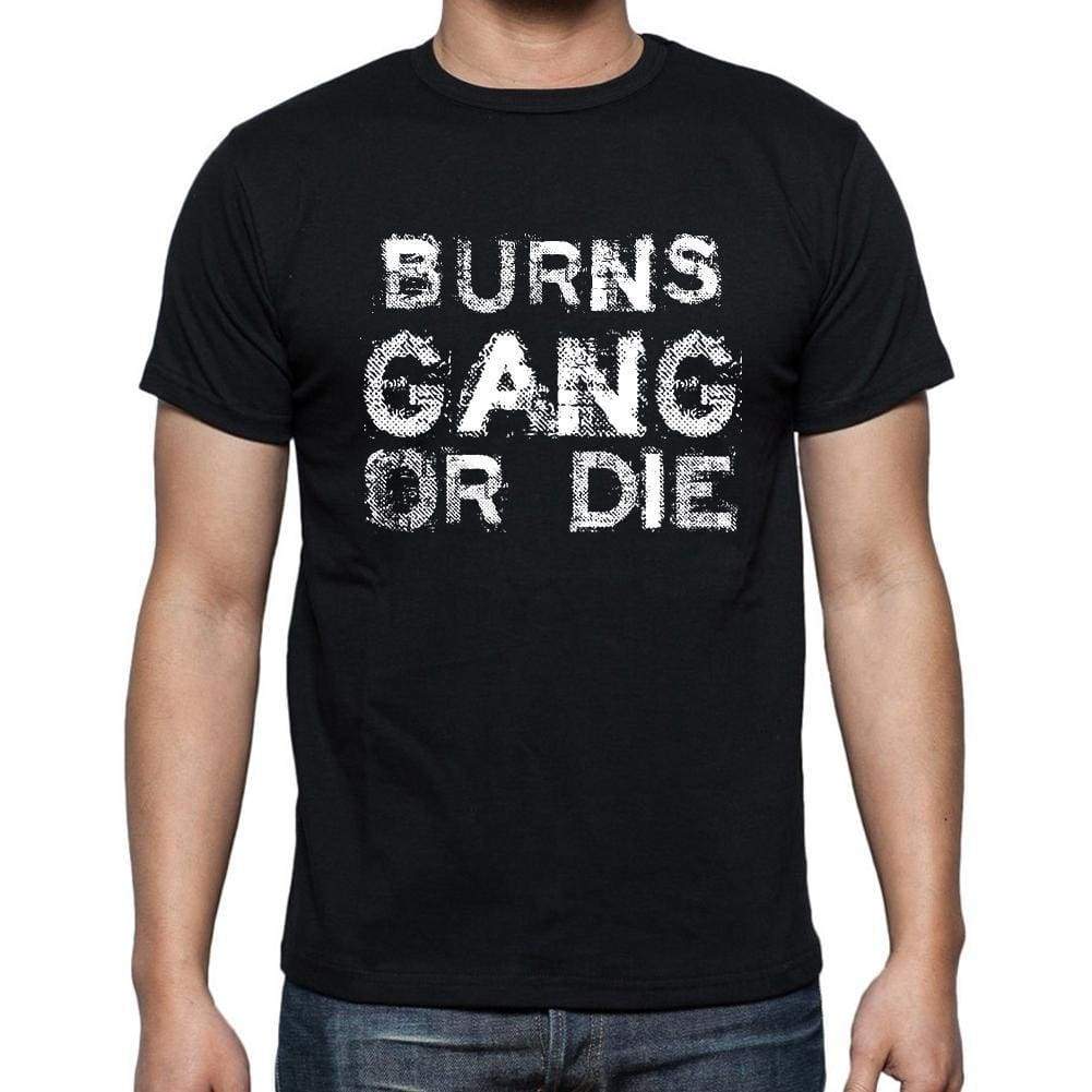 Burns Family Gang Tshirt Mens Tshirt Black Tshirt Gift T-Shirt 00033 - Black / S - Casual