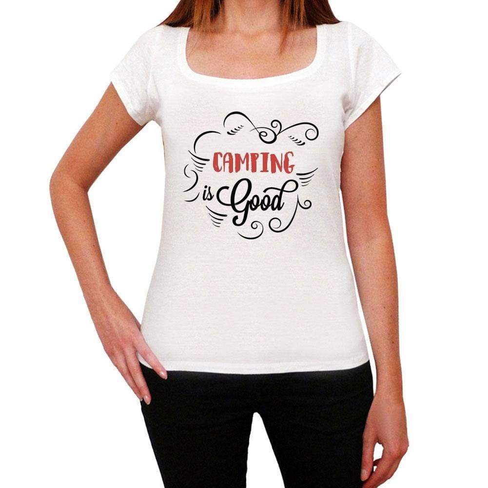 Camping Is Good Womens T-Shirt White Birthday Gift 00486 - White / Xs - Casual