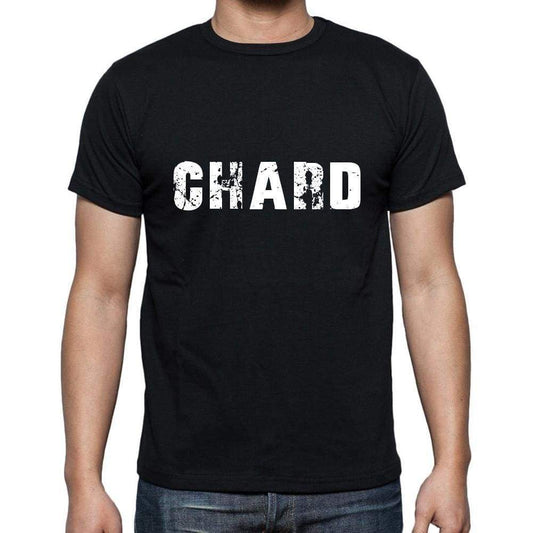 Chard Mens Short Sleeve Round Neck T-Shirt 5 Letters Black Word 00006 - Casual