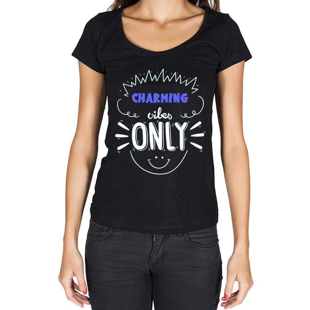 Charming Vibes Only Black Womens Short Sleeve Round Neck T-Shirt Gift T-Shirt 00301 - Black / Xs - Casual