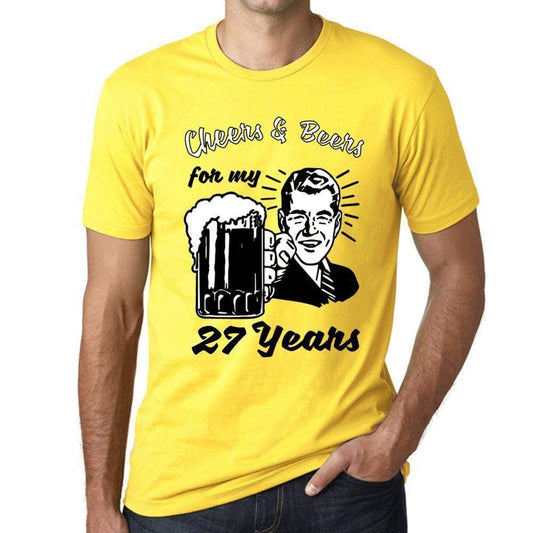 Cheers And Beers For My 27 Years Mens T-Shirt Yellow 27Th Birthday Gift 00418 - Yellow / Xs - Casual